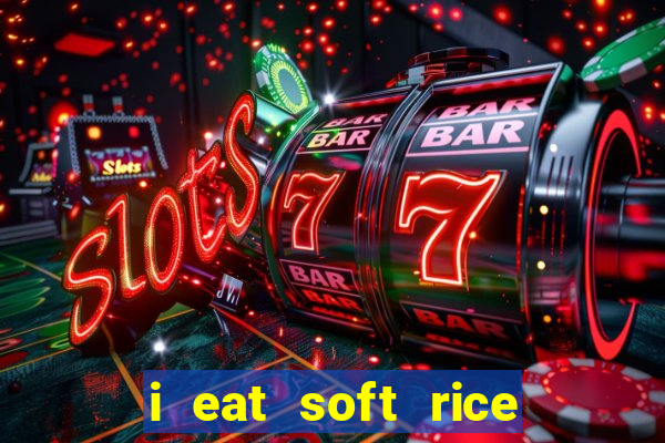 i eat soft rice in another world pt br cap 1